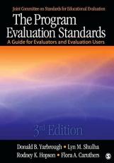 The Program Evaluation Standards : A Guide for Evaluators and Evaluation Users 3rd