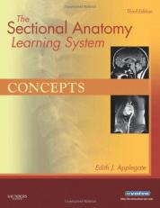 The Sectional Anatomy Learning System : Concepts and Applications 2-Volume Set