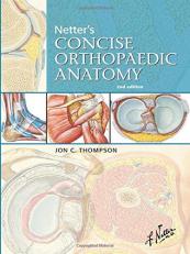 Netter's Concise Orthopaedic Anatomy 2nd