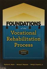 Foundations of the Vocational Rehabilitation Process 7th