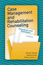 Case Management and Rehabilitation Counseling : Procedures and Techniques 5th
