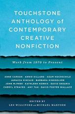 Touchstone Anthology of Contemporary Creative Nonfiction : Work from 1970 to the Present 