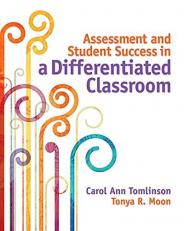 Assessment and Student Success in a Differentiated Classroom 