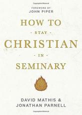 How to Stay Christian in Seminary 