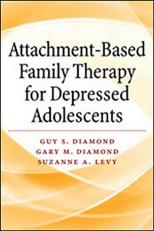 Attachment-Based Family Therapy for Depressed Adolescents 
