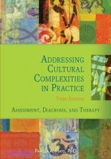 Addressing Cultural Complexities in Practice : Assessment, Diagnosis, and Therapy 3rd