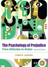 The Psychology of Prejudice : From Attitudes to Social Action 2nd