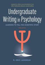 Undergraduate Writing in Psychology : Learning to Tell the Scientific Story 3rd