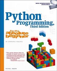 Python Programming for the Absolute Beginner 3rd