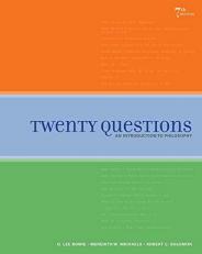 Twenty Questions : An Introduction to Philosophy