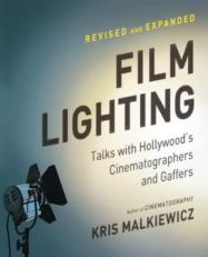 Film Lighting : Talks with Hollywood's Cinematographers and Gaffers 2nd