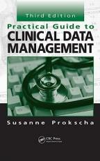 Practical Guide to Clinical Data Management 3rd