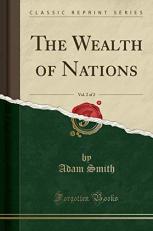 The Wealth of Nations, Vol. 2 of 2 (Classic Reprint)