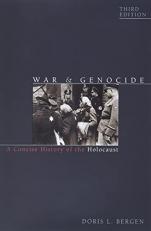 War and Genocide : A Concise History of the Holocaust 3rd