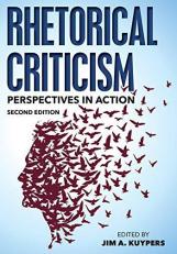 Rhetorical Criticism : Perspectives in Action 2nd