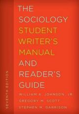 The Sociology Student Writer's Manual and Reader's Guide Volume 2 7th