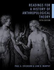 Readings for a History of Anthropological Theory 5th