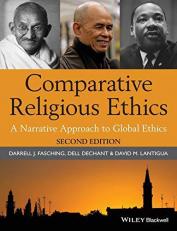 Comparative Religious Ethics : A Narrative Approach to Global Ethics 2nd