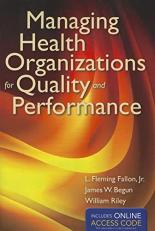 Managing Health Organizations for Quality and Performance with Access 