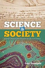 Science and Society : Scientific Thought and Education for the 21st Century