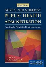 Novick and Morrow's Public Health Administration Principles for Population-Based Management with Access 3rd