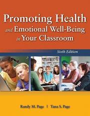 Promoting Health and Emotional Well-Being in Your Classroom 6th