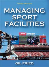 Managing Sport Facilities 3rd