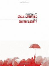 Essentials of Social Statistics for a Diverse Society 