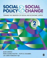 Social Policy and Social Change : Toward the Creation of Social and Economic Justice 2nd