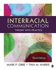 Interracial Communication : Theory into Practice 3rd