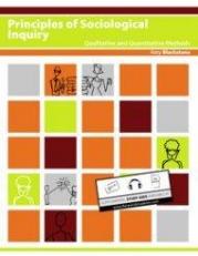 Principles of Sociological Inquiry: Qualitative and Quantitative Methods 