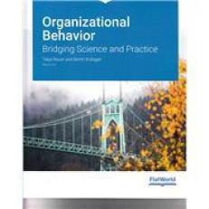 Essentials of Organizational Behavior: Bridging Science and Practice 3rd