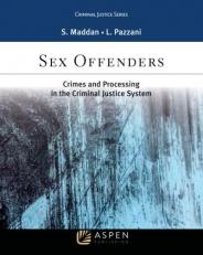Sex Offenders : Crimes and Processing in the Criminal Justice System 