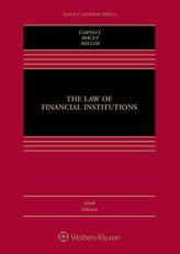 The Law of Financial Institutions 6th