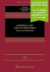 Criminal Law and Its Processes : Cases and Materials 10th