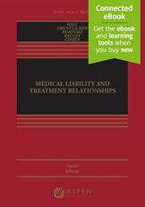 Medical Liability and Treatment Relationships 4th
