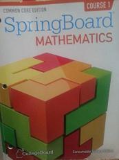 SpringBoard Mathematics, Common Core Edition, Course 1, Consumable Student Edition
