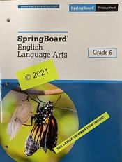 SpringBoard English Language Arts, Grade 6, Consumable Student Edition, c. 2021, 9781457312922, 1457312921