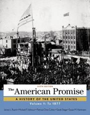 The American Promise, Volume 1 : To 1877 6th