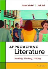Approaching Literature : Reading + Thinking + Writing 4th