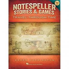 Notespeller Stories and Games - Book 2 : Travel Through Time
