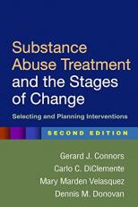 Substance Abuse Treatment and the Stages of Change : Selecting and Planning Interventions 2nd