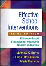 Effective School Interventions : Evidence-Based Strategies for Improving Student Outcomes 3rd