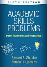 Academic Skills Problems : Direct Assessment and Intervention 5th