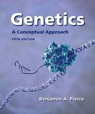 Genetics : A Conceptual Approach 5th