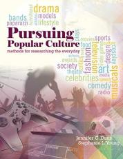 Pursuing Popular Culture : Methods for Researching the Everyday 