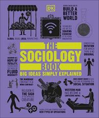 The Sociology Book : Big Ideas Simply Explained 