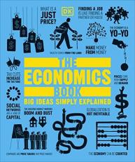 The Economics Book : Big Ideas Simply Explained 