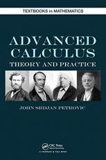 Advanced Calculus : Theory and Practice 