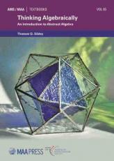 Thinking Algebraically : An Introduction to Abstract Algebra 